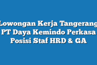 Lowongan Kerja Tangerang PT Daya Kemindo Perkasa Posisi Staf HRD & GA
